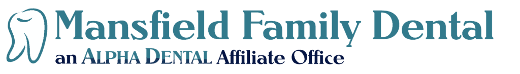 Mansfield Family Dental an Alpha Dental Affiliate Office